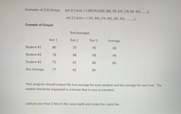 test. TestScores File Create a class TestScores that has a calcStudentAverage(int row),