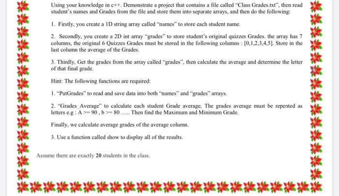  Using your knowledge in c++. Demonstrate a project that contains a