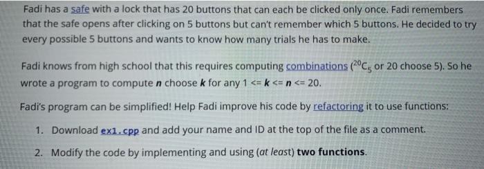  write c++ code please Fadi has a safe with a lock