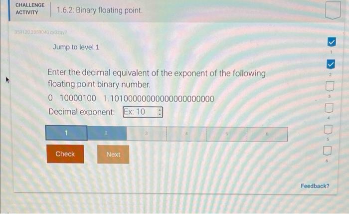  CHALLENGE ACTIVITY 1.6.2: Binary floating point 1591202052040 Jump to level 1