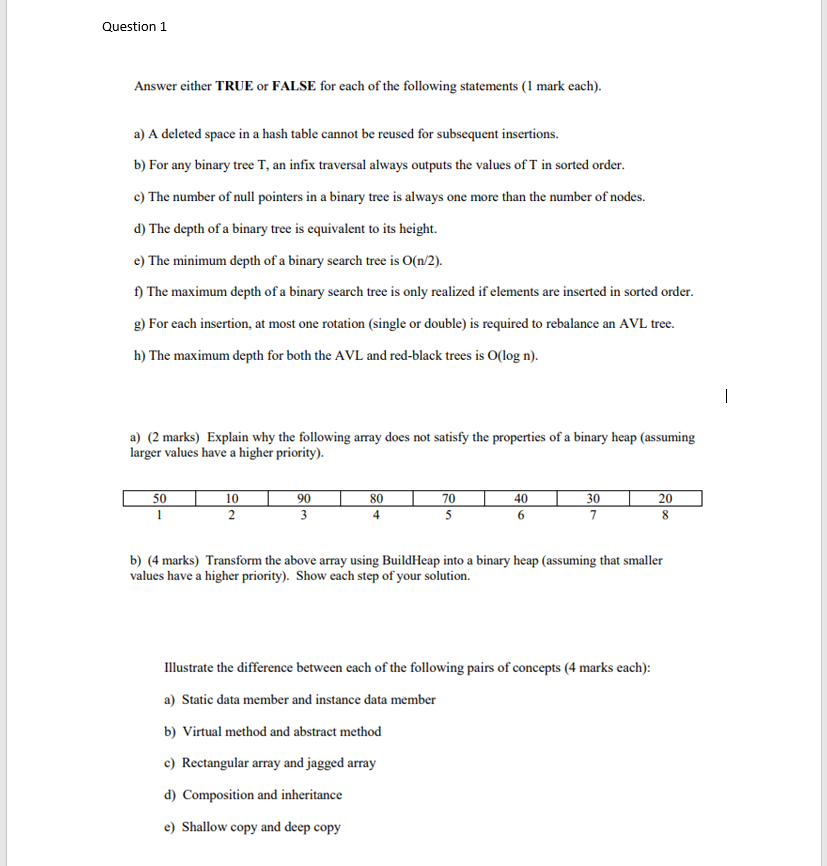 answer the ff Question 1 Answer either TRUE or FALSE for each