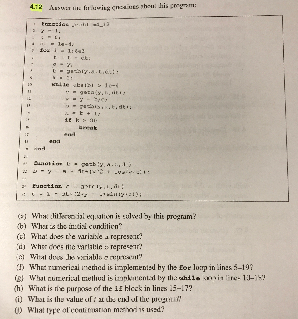  Answer the following questions about this program: function problem4_12 t=0; 12