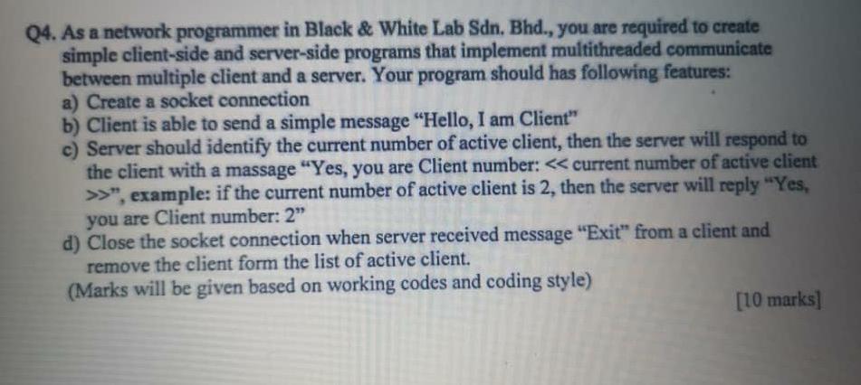  Using phyton language Q4. As a network programmer in Black &