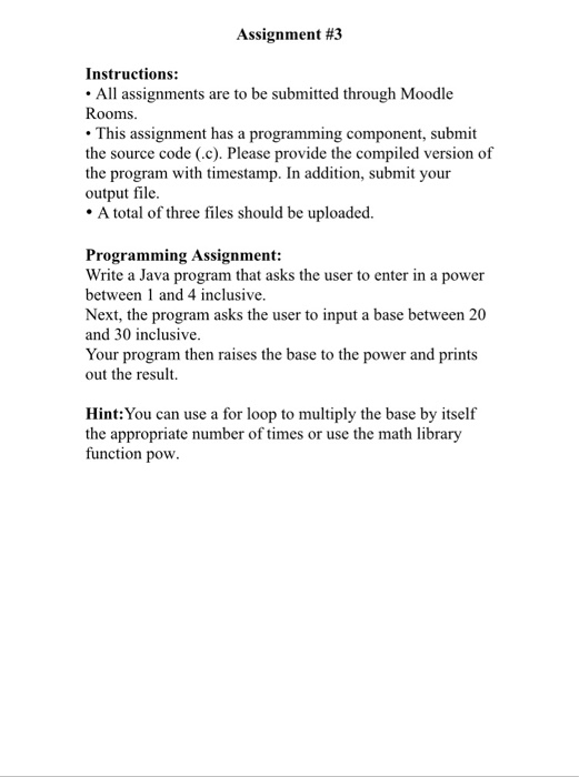 Assignment #3 Instructions: All assignments are to be submitted through Moodle