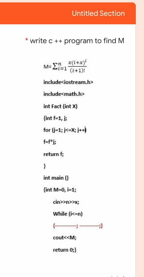  Untitled Section write C ++ program to find M M=27=1 sn