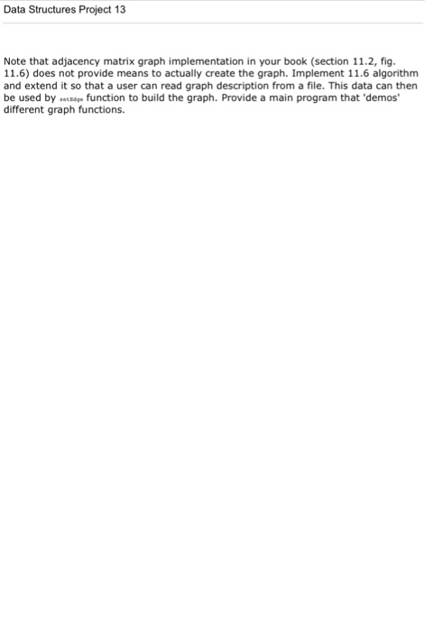  In C++ please Note that adjacency matrix graph implementation in your