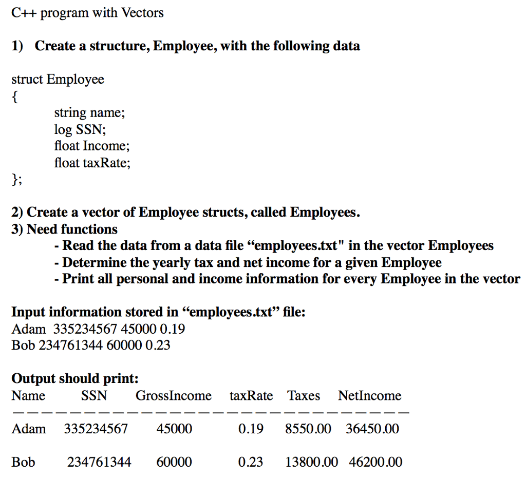  C++ program with Vectors 1) Create a structure, Employee, with the