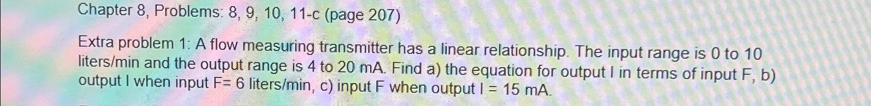  Extra problem 1: A flow measuring transmitter has a linear relationship.