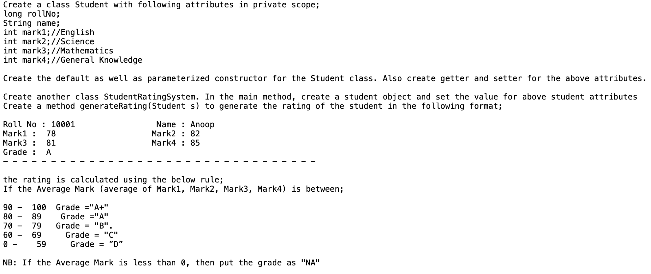 I need help completing this Java Assignment. Create a class Student with