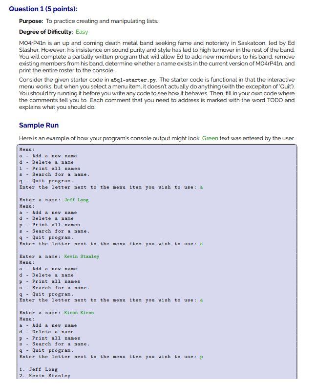  Question 1 (5 points): Purpose: To practice creating and manipulating lists.