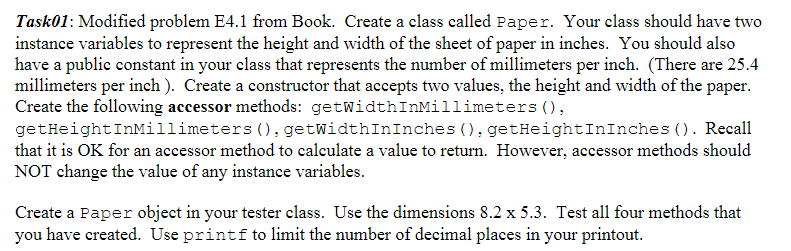  Task01: Modified problem E4.1 from Book. Create a class called Paper.