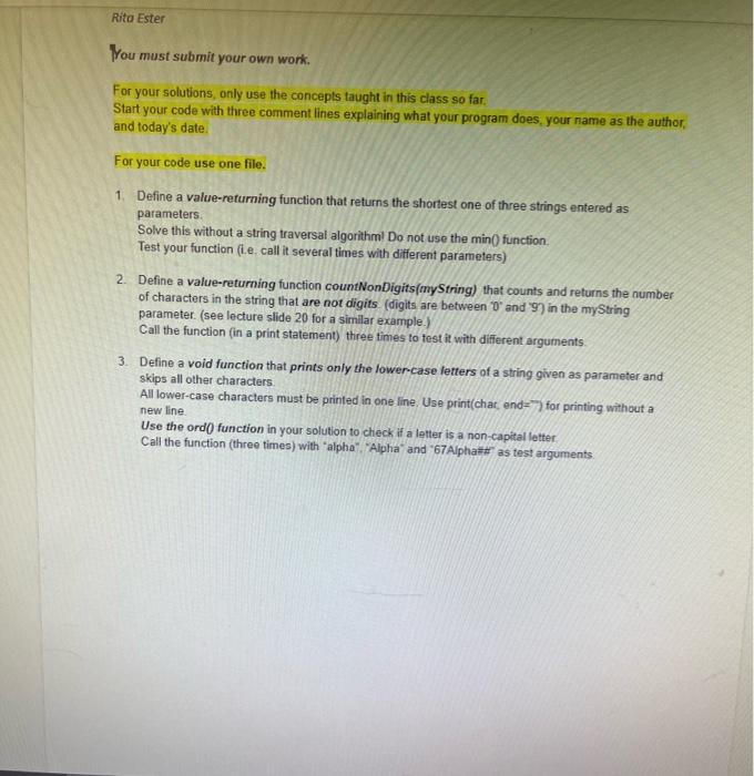  You must submit your own work. For your solutions, only use