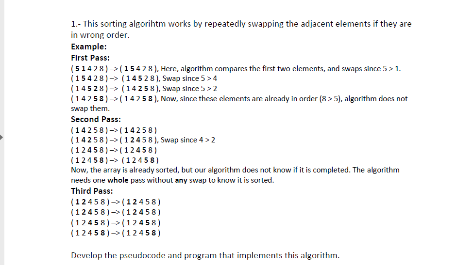  Is for C not C++ 1.- This sorting algorihtm works by