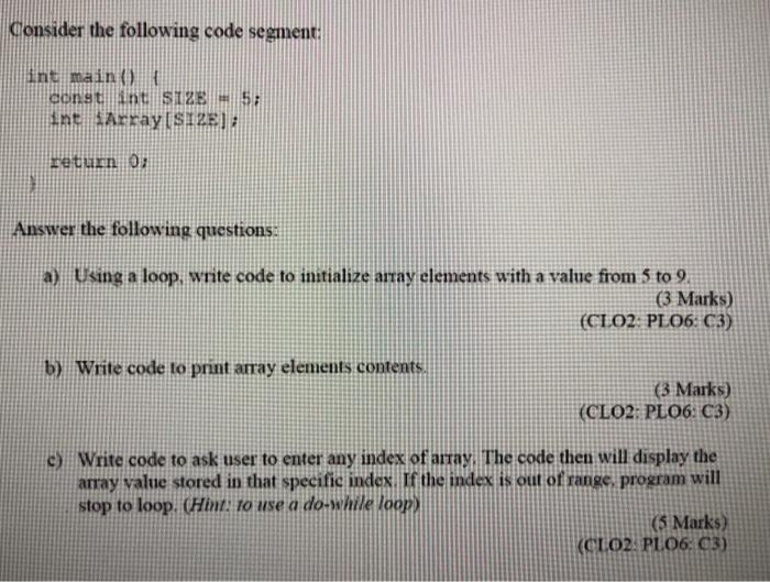  c++ Consider the following code segment: int main() { const int