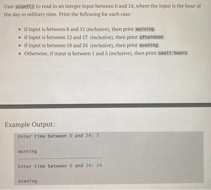  in C thanks. User scanf( to read in an integer input