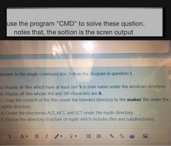  use the program "CMD" to solve these qustion. notes that, the