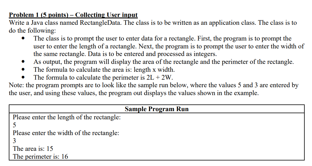  Problem 1(5 points) - Collecting User input Write a Java class