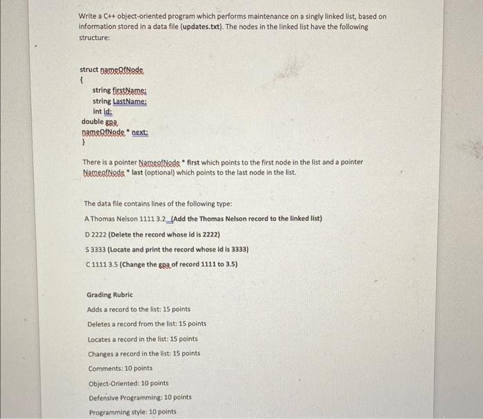  Write a C++ object-oriented program which performs maintenance on a singly