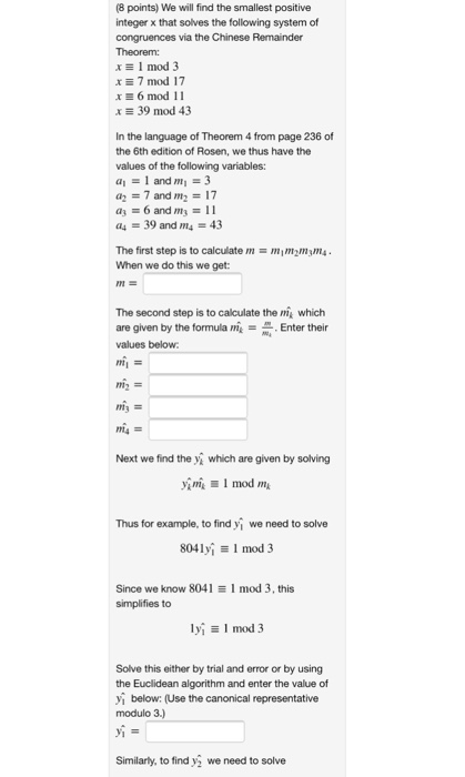  (8 points) We will find the smallest positive integer x that