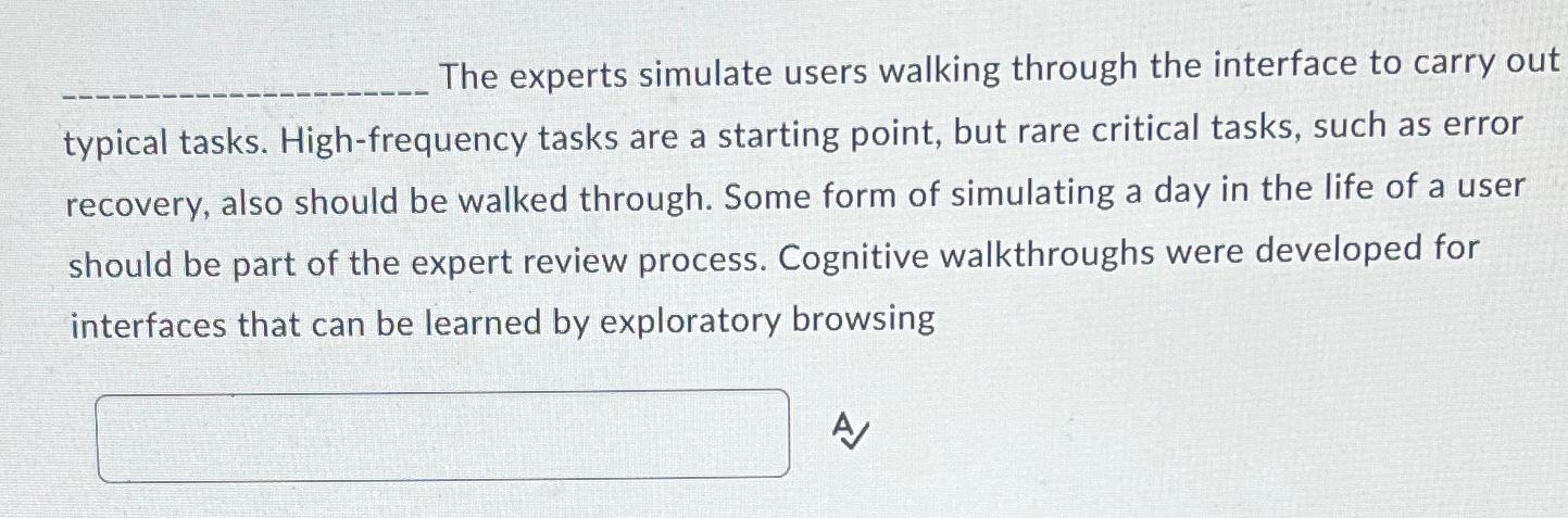  What is it called when The experts simulate users walking through