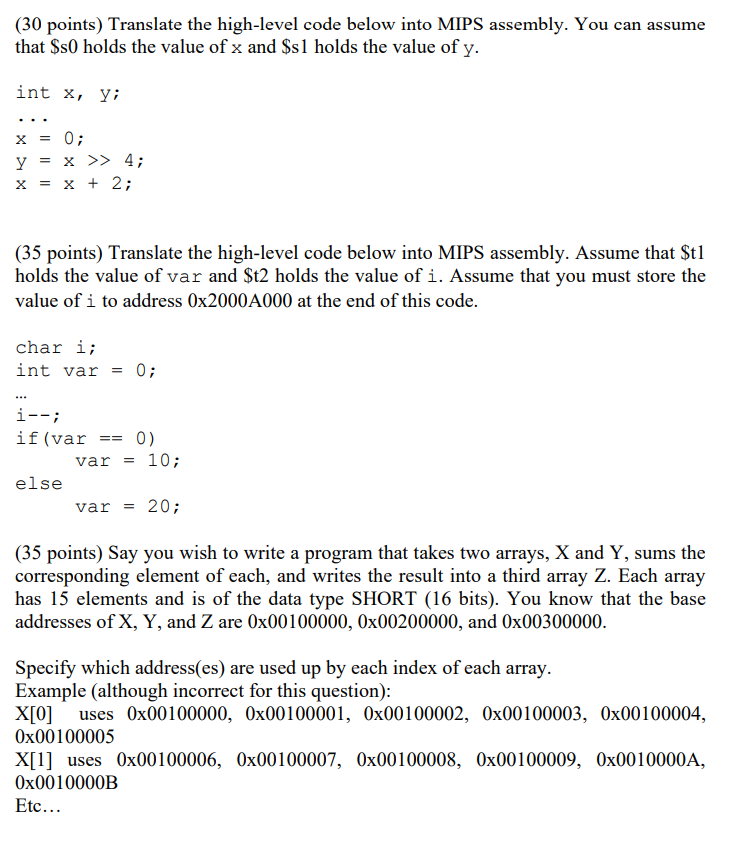  (30 points) Translate the high-level code below into MIPS assembly. You