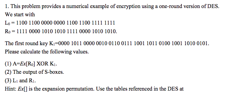  1. This problem provides a numerical example of encryption using a