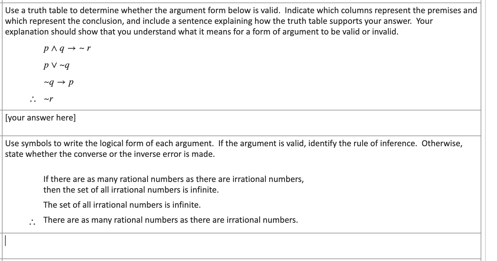 Please solve all questions Use a truth table to determine whether the