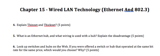  Chapter 15 - Wired LAN Technology (Ethernet And 802.3) 4. Explain