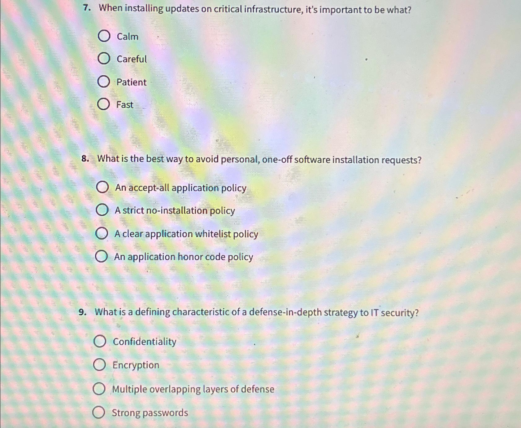  When installing updates on critical infrastructure, it's important to be what?