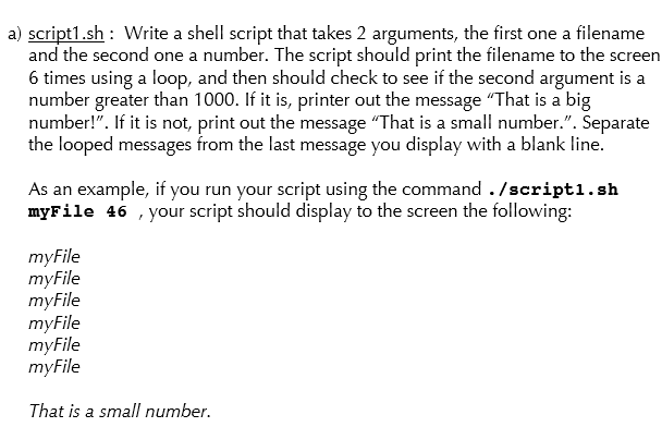 script a) script1.sh : Write a shell script that takes 2 arguments,