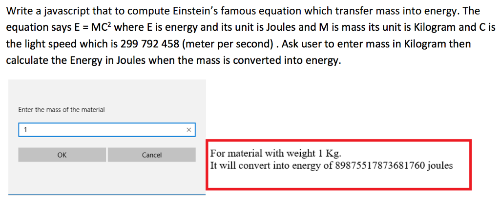 HTML/CSS/Javascript: Write a java script that to compute Einstein's famous equation which