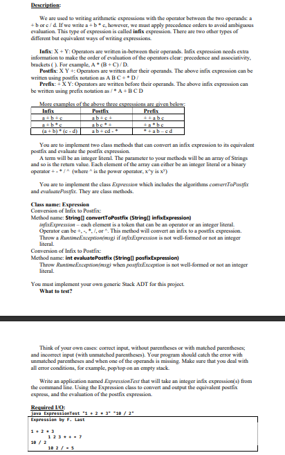 JAVA. There will be four java source files: ExpressionTest.java, Expression.java, StackInterface.java, and
