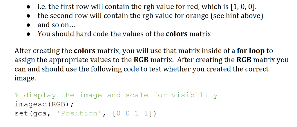 two outputs. The first output will be a 4x6x3 matrix called RGB