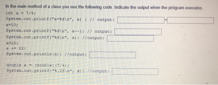  Java ,please In the main method of a class you see