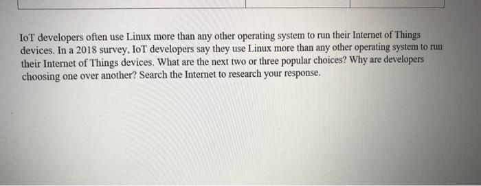  IoT developers often use Linux more than any other operating system