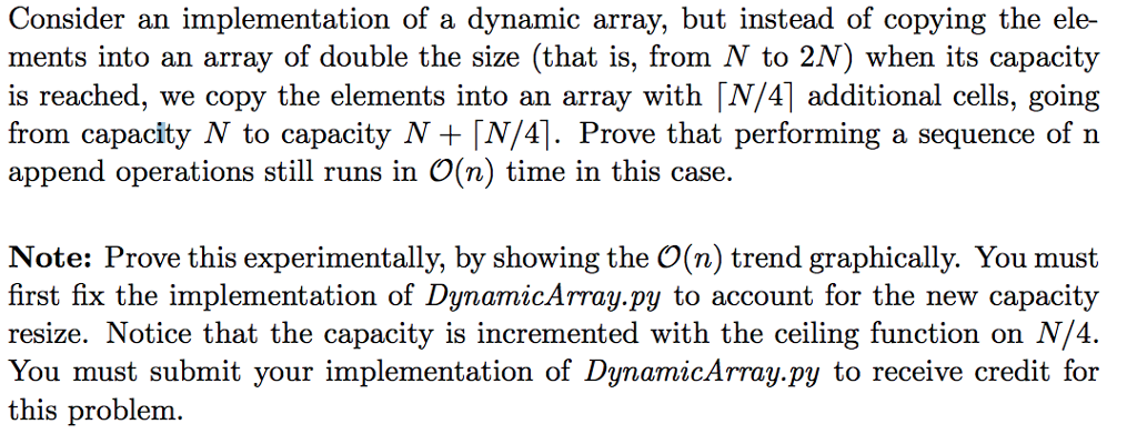  import ctypes class DynamicArray(object): def __init__(self): self._n = 0 self._capacity =