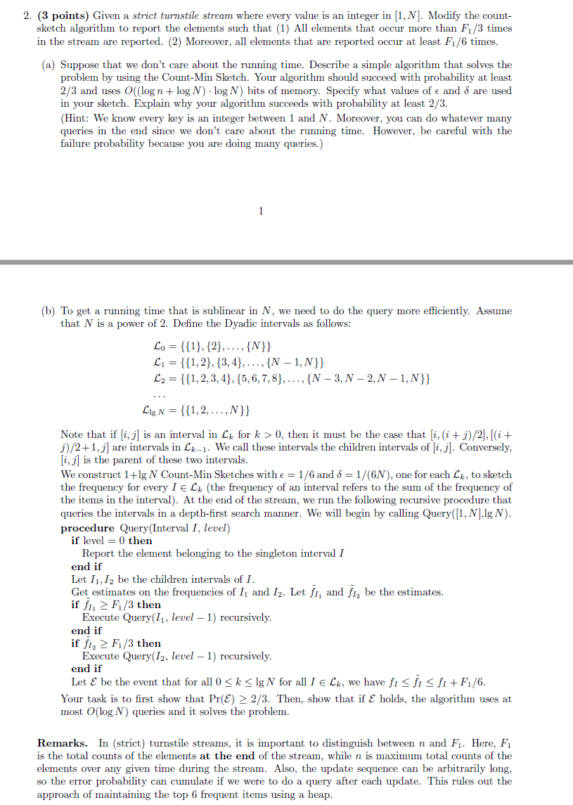 2. (3 points) Given a strict turnstile stream where every value