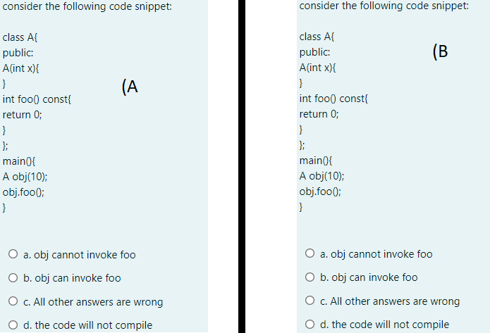  consider the following code snippet: consider the following code snippet: (B
