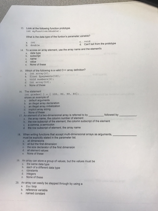  13. Look at the following function prototype. int myPunction (double) What