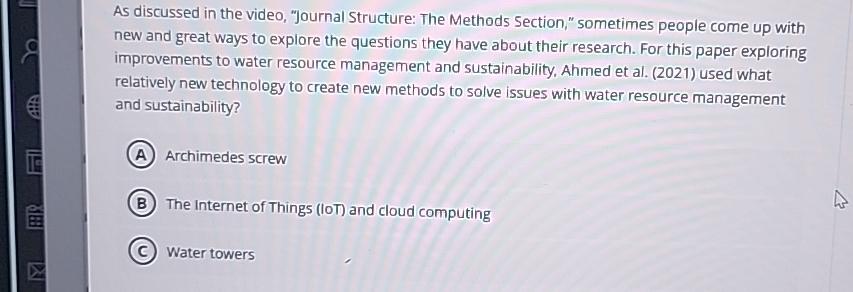  As discussed in the video, "Journal Structure: The Methods Section," sometimes