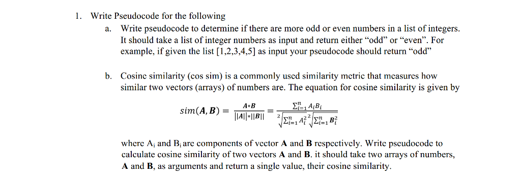 Please, answer in Pseudocode like the instructions say. Do not answer in