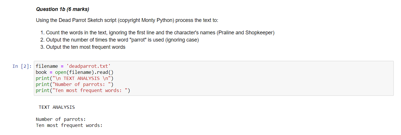 USE PYTHON (JUPYTER) Dead Parrot Sketch https://www.ibras.dk/montypython/episode08.htm#6 Praline Hello, I wish to
