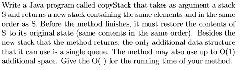 Write a Java program allied copyStack that takes as argument a