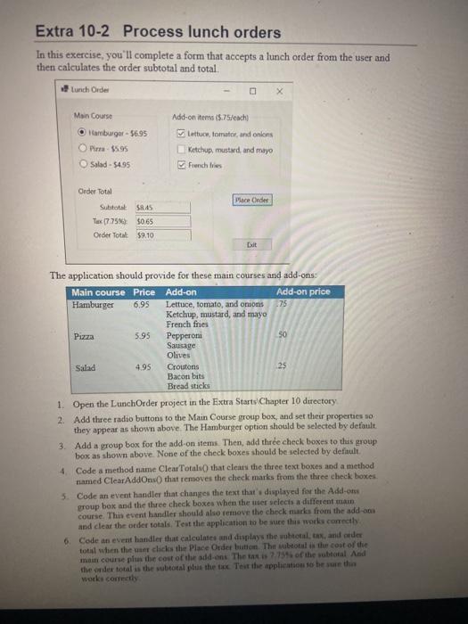  Extra 10-2 Process lunch orders In this exercise, you'll complete a