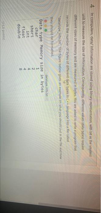 c++ answer asap c+* 4 In computers, data/information are stored using binary