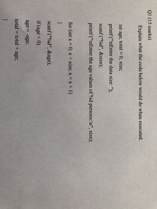  C prog Q1 (15 marks) Explain what the code below would