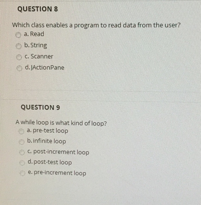  Java Programming Questions, help solve please. QUESTION 8 Which class enables