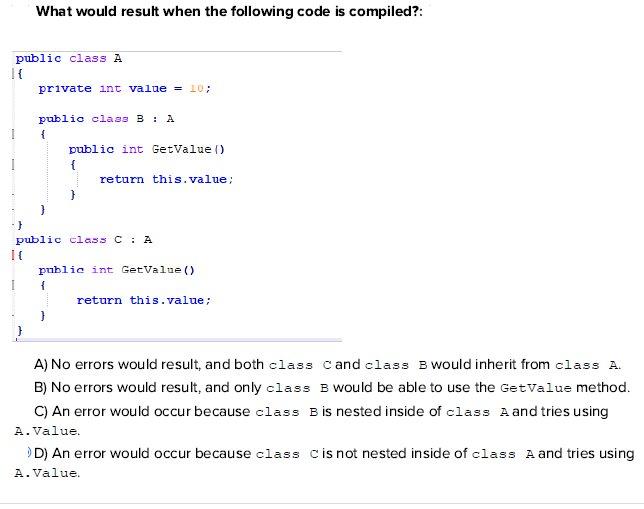  What would result when the following code is compiled?: public class