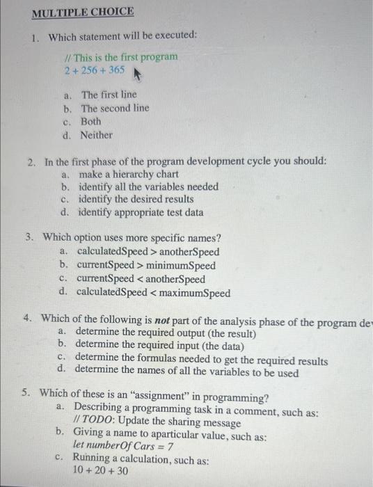  1. Which statement will be executed: 1/ This is the first