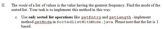 Implemement SortedListWithMode.java in Java. The instructions, skeleton program, and sample run are